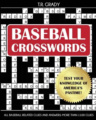 Crucigramas de béisbol: Ponga a prueba sus conocimientos sobre el pasatiempo americano, todas las pistas y respuestas relacionadas con el béisbol - Baseball Crosswords: Test Your Knowledge of America's Pastime, All Baseball-Related Clues and Answers