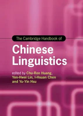 The Cambridge Handbook of Chinese Linguistics (Manual Cambridge de lingüística china) - The Cambridge Handbook of Chinese Linguistics