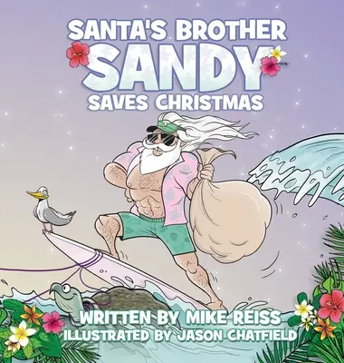 Sandy, el hermano de Papá Noel, salva la Navidad - Santa's Brother Sandy Saves Christmas