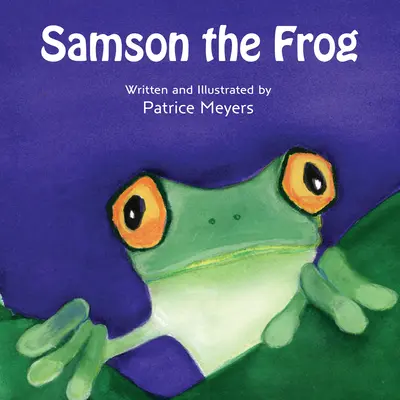 La rana Sansón - Samson the Frog