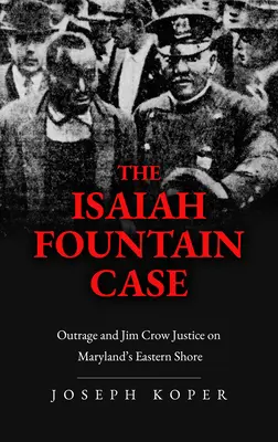 El caso de Isaiah Fountain - The Isaiah Fountain Case