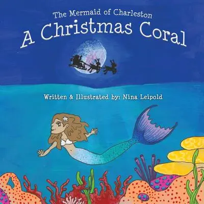 La Sirena de Charleston Un coral de Navidad - The Mermaid of Charleston: A Christmas Coral