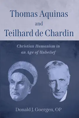 Tomás de Aquino y Teilhard de Chardin - Thomas Aquinas and Teilhard de Chardin