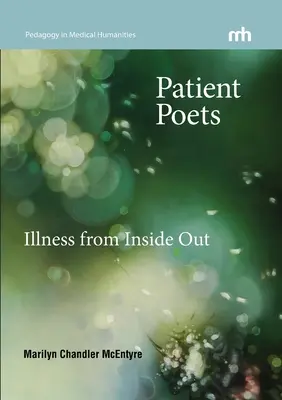 Poetas pacientes: La enfermedad desde dentro - Patient Poets: Illness from Inside Out