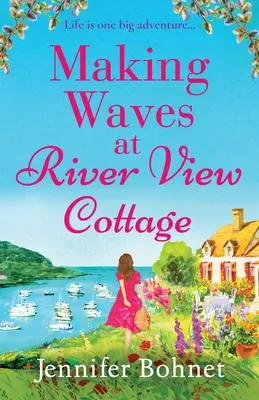 Haciendo olas en River View Cottage - Making Waves at River View Cottage