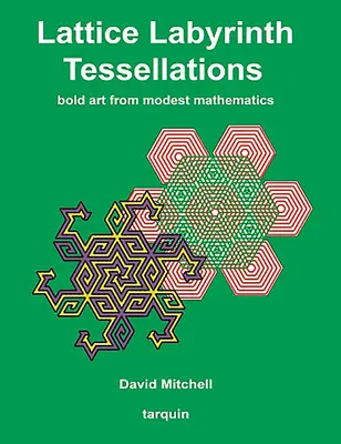 Teselaciones de laberintos reticulares - Lattice Labyrinth Tessellations