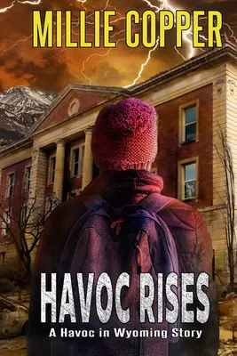 Havoc Rises: Havoc in Wyoming Story El nuevo Apocalipsis americano - Havoc Rises: A Havoc in Wyoming Story America's New Apocalypse