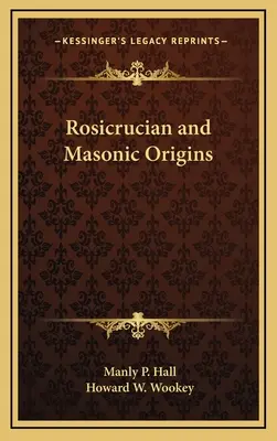 Orígenes Rosacruces y Masónicos - Rosicrucian and Masonic Origins