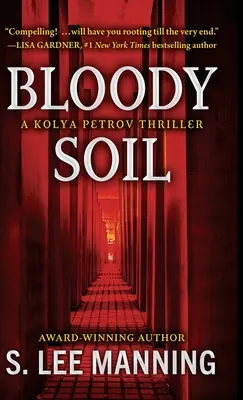 Suelo sangriento: un thriller de Kolya Petrov - Bloody Soil: A Kolya Petrov Thriller