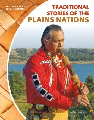 Cuentos tradicionales de las Naciones de las Llanuras - Traditional Stories of the Plains Nations