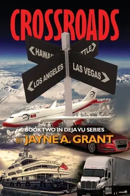 Encrucijada: Segundo libro de la serie Deja Vu - Crossroads: Book Two in Deja Vu Series