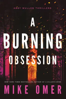 Una obsesión ardiente - A Burning Obsession