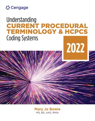 Comprendiendo la Terminología Procesal Actual y los Sistemas de Codificación HCPCS: 2022 Edition - Understanding Current Procedural Terminology and HCPCS Coding Systems: 2022 Edition
