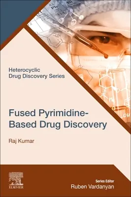 Descubrimiento de fármacos basados en pirimidinas fusionadas - Fused Pyrimidine-Based Drug Discovery