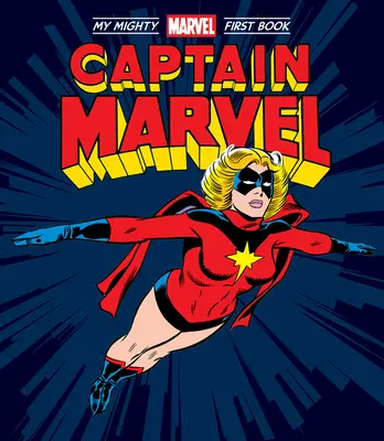 Capitán Marvel: Mi Poderoso Marvel Primer Libro - Captain Marvel: My Mighty Marvel First Book