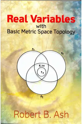 Variables Reales con Topología Básica del Espacio Métrico - Real Variables with Basic Metric Space Topology