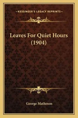 Hojas para horas tranquilas (1904) - Leaves For Quiet Hours (1904)