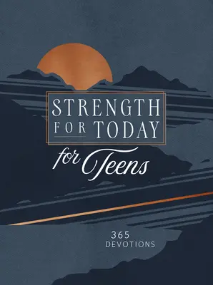 Fortaleza para Hoy para Adolescentes: 365 Devociones - Strength for Today for Teen Guys: 365 Devotions