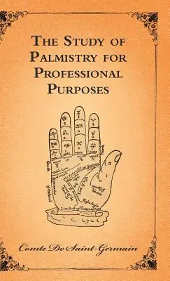 El estudio de la quiromancia con fines profesionales - The Study of Palmistry for Professional Purposes