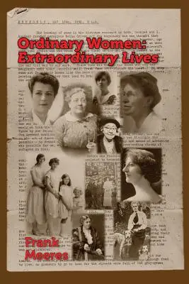 Mujeres corrientes, vidas extraordinarias: Las mujeres de Norfolk en la primera mitad del siglo XX - Ordinary Women, Extraordinary Lives: Norfolk women in the first half of the twentieth century