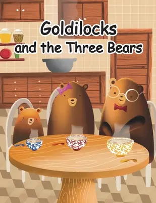 Ricitos de oro y los tres osos - Goldilocks and the Three Bears