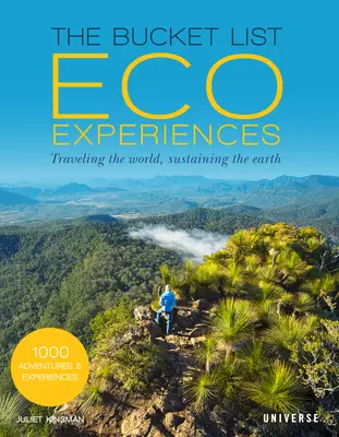 Experiencias ecológicas de Bucket List: Viajar por el mundo, preservar la Tierra - The Bucket List Eco Experiences: Traveling the World, Sustaining the Earth