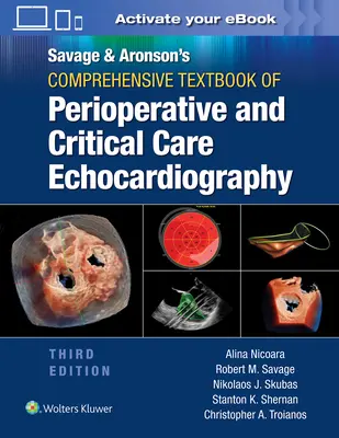 Savage & Aronson's Comprehensive Textbook of Perioperative and Critical Care Echocardiography (Libro de texto completo de ecocardiografía perioperatoria y de cuidados críticos de Savage y Aronson) - Savage & Aronson's Comprehensive Textbook of Perioperative and Critical Care Echocardiography