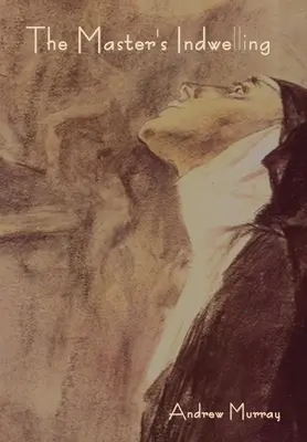 La Morada del Maestro - The Master's Indwelling