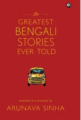 Las mejores historias bengalíes jamás contadas - The Greatest Bengali Stories Ever Told