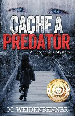 Cache a Predator, un misterio de Geocaching - Cache a Predator, a Geocaching Mystery