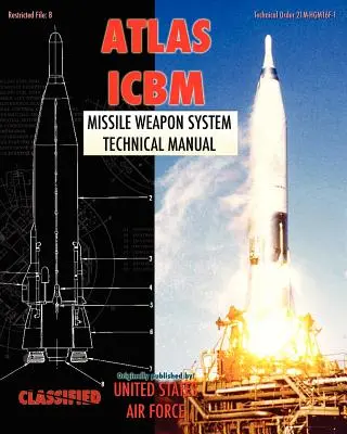 Manual técnico del sistema de armas de misiles ICBM Atlas - Atlas ICBM Missile Weapon System Technical Manual