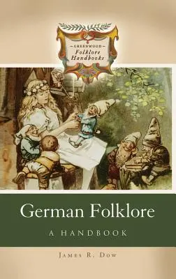 Folklore alemán: Un manual - German Folklore: A Handbook