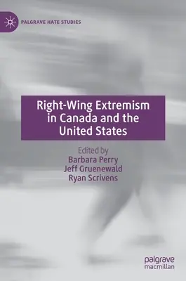 Extremismo de derechas en Canadá y Estados Unidos - Right-Wing Extremism in Canada and the United States