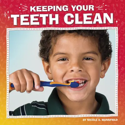 Cómo mantener limpios los dientes - Keeping Your Teeth Clean