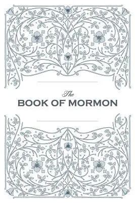 El Libro de Mormón. Reimpresión facsímil de la primera edición de 1830 - Book of Mormon. Facsimile Reprint of 1830 First Edition