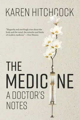 La medicina: Notas de un médico - The Medicine: A Doctor's Notes