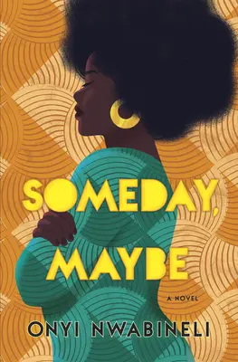 Algún día, tal vez - Someday, Maybe