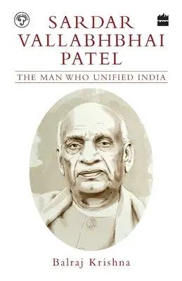 Sardar Vallabhbhai Patel: El hombre que unificó la India - Sardar Vallabhbhai Patel: The Man Who Unified India