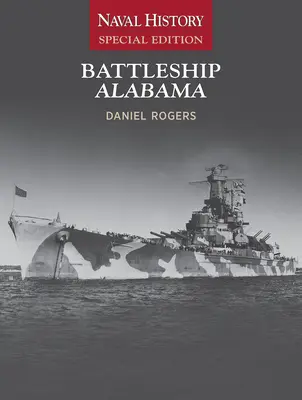 El acorazado Alabama: Edición especial de historia naval - Battleship Alabama: Naval History Special Edition