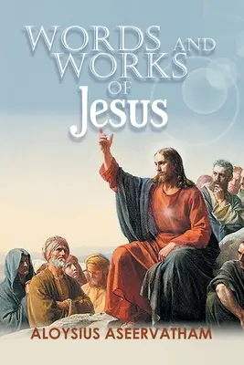 Palabras y obras de Jesús - Words and Works of Jesus