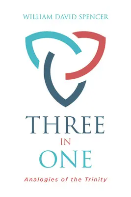 Tres en uno: analogías de la Trinidad - Three in One: Analogies of the Trinity