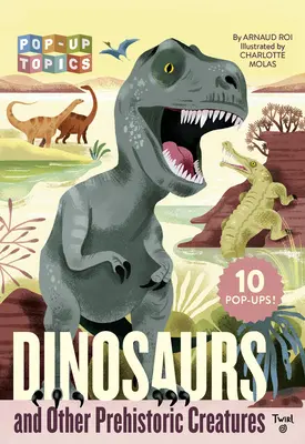 Temas Pop-Up: Dinosaurios y otras criaturas prehistóricas - Pop-Up Topics: Dinosaurs and Other Prehistoric Creatures