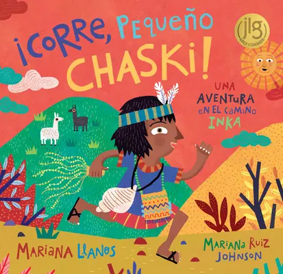¡Corre, Pequeo Chaski! - Corre, Pequeo Chaski!