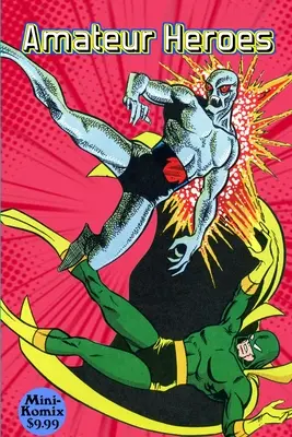 Héroes aficionados - Amateur Heroes
