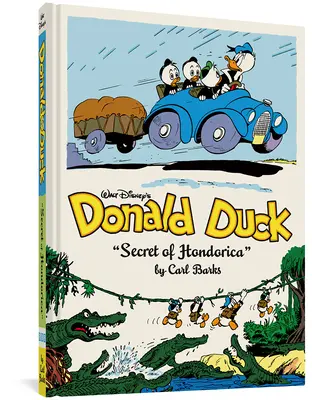 El Pato Donald de Walt Disney: El Secreto de Hondorica: The Complete Carl Barks Disney Library Vol. 17 - Walt Disney's Donald Duck the Secret of Hondorica: The Complete Carl Barks Disney Library Vol. 17