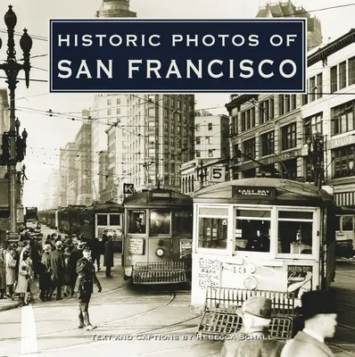 Fotos históricas de San Francisco - Historic Photos of San Francisco