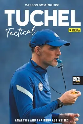 Tácticas Tuchel: Análisis y tareas de entrenamiento - Tuchel Tactical: Analysis and training activities