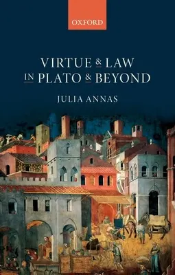 Virtud y Derecho en Platón y más allá - Virtue and Law in Plato and Beyond