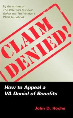 Reclamación denegada: Cómo apelar una denegación de beneficios del VA - Claim Denied!: How to Appeal a VA Denial of Benefits