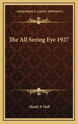 El ojo que todo lo ve 1927 - The All Seeing Eye 1927